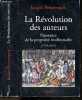 La Révolution des auteurs - Naissance de la propriété intellectuelle (1773-1815). Jacques Boncompain