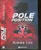 Pole position - Les Frères Reynolds + Envoi des auteurs - Il est le meilleur, il va le lui prouver. Aimée LOU