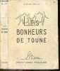 Les bonheurs de Toune. PRIVAT MARTHE- PHILADELPHE DE GERDE- BAILLAUD PAUL