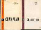 Lot 2 volumes : Charlevoix + Champlain - Collection Classiques Canadiens N°5 et N°15. TRUDEL MARCEL - POULIOT LEON