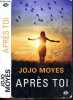 "Après toi - La suite de ""Avant toi""". Jojo Moyes - Alix Paupy (traduction)