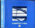 Les architectes et le projet, Tome 2 - Architecture, une anthologie - Les references architecturales, la pedagogie de projet, le travail de projet, la ...