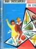 Mon encyclopedie en couleurs. JEAN STEEN- BRASSEUR P- J DES CHAGONS- DONNET- ...