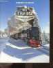 Des trains pas comme les autres - Tome 2 - Mes plus beaux voyages. Philippe Gougler