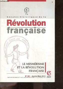 Annales historiques de la Révolution française N°391, janvier mars 2018 - Le mesmérisme et la Révolution francaise- franz anton mesmer: magnetiseur ...