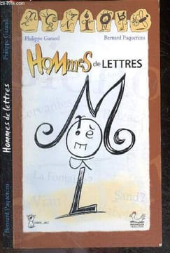 Hommes de lettres - Livre-jeu + Envoi / dessin de Philippe Garand - Découvrez ou redécouvrez quarante écrivains de la littérature mondiale en vous ...