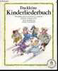 Das kleine kinderliederbuch - einundfunfzig deutsche kinderlieder, gesammelt von anne diekmann, mit vierzig bildern von tomi ungerer. DIEKMANN ANNE - ...