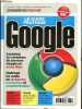 Le guide pratique Google n°1 automne 2010- exploitez les centaines de services google en acces libre- maitrisez les outils de recherche de navigation ...