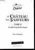 Le chateau des 5 saveurs - Tome 2 : Le salé, le gout du risque - Epreuve non corrigee. PIERRE SOPPELSA