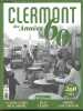 Clermont des annees 60- Hors serie La montagne- Urbanisme: la ville se transforme, Mai 68 a clermont, Les souvenris de Boudu, Raphael Geminiami, ...
