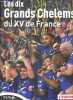 L'equipe, Les dix grands chelems du XV de France. JEAN-LOUIS HOCQ- BOUCHARD JEAN-PHILIPPE- COLLECTIF