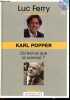 Karl Popper - Qu'est ce que la science? - Collection Sagesses d'hier et d'aujourd'hui N°25 - CD NON INCLUS. LUC FERRY