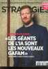 "Strategies N°2206 Fevrier 2024- Interview de Nicolas Rieul president de l'Alliance Digitale "" les geants de l'IA sont les nouveaux GAFAM"" - le CEA ...