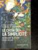Le choix de la simplicité - Anthologie de textes d'Eloi Leclerc. Frère Eloi Leclerc, Anne Ducrocq