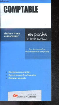 Comptable - Pour tout connaître de la mécanique comptable - operations courantes, operations de fin d'exercice, comptes annuels - En poche - 13ee ...