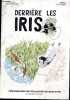 Derrière les Iris - Témoignages naturalistes de Bretagne en bande-dessinée + Envoi des auteurs - 24 temoignages. GWENNINA LE HOUEDEC - DAMIEN GUILLARD ...