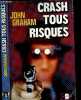 "Crash tous risques - Collection Suspense - ""Something in the air """. JOHN ALEXANDER GRAHAM - JEAN-PATRICK MANCHETTE