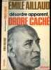 Desordre apparent, Ordre caché. EMILE AILLAUD - LANNES SOPHIE