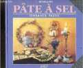 Pate a Sel - Collection Tendance pastel - la pate a sel, modelage, modeles de base, peinture des figurines, cuisson, outils .... Lone Reinhardt, Hanne ...