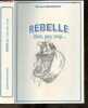 REBELLE mais pas trop ... + Envoi de l'auteur. RICHARD BOGATZKY