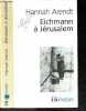 Eichmann a Jerusalem - Rapport sur la banalité du mal - Collection Folio histoire n°32. HANNAH ARENDT - GUERIN ANNE (traduction)