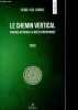 Le chemin vertical - Voyages mythiques et quêtes initiatiques - Essai- Collection Principes N°8 - la sagesse populaire, le contexte du depart pour ...