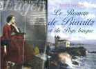 Le Roman de Biarritz et du Pays basque - Le roman des lieux et destins magiques. Sylvie Santini - Vladimir Fedorovski