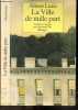 La Ville de nulle part. Alison Lurie - Elisabeth Gille (traduction)