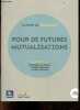Pour de futures mutualisations - Cahier de tendances - 20 regards experts pour reinventer les mutualisations : faire face ensemble a l'eco anxiete, ...