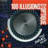 100 illusions d'optique Folles Folles Folles. GUILAUME PO- MAGRO JULIETTE- RAVIART HELENE...