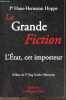 La Grande Fiction - L'État, cet imposteur. Hans-Hermann Hoppe, Jörg Guido Hülsmann (Préface)