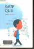Sauf que - roman. Anne Vantal