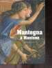 Mantegna à Mantoue - Hors Serie Decouvertes Gallimard. Michel Laclotte