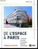 De l'espace a Paris - L'histoire du siege de l'agence spatiale europeenne - Sommaire : ESA european space agency, la genese, un vaisseau amiral au ...