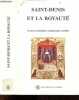 Saint-Denis et la royauté - Etudes offertes à Bernard Guenée - le regne de charles VI, ecriture de l'histoire, ideologie et royauté - Collection ...