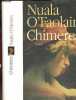 Chimères - roman. Nuala O'Faolain, Stéphane Camille ( traduction)