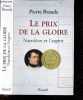 Le Prix de la Gloire - Napoléon et l'argent. Pierre Branda