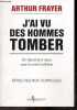 J'ai vu des hommes tomber - En reponse a ceux que la crise indiffere - Epreuves non corrigees. ARTHUR FRAYER