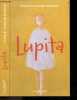 Lupita + Envoi de l'auteur. Marie-Sabine Roger