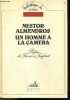 Un homme a la camera - Bibliotheque du cinema. NESTOR ALMENDROS - FRANCOIS TRUFFAUT (preface)