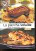 La plancha volaille - Poulet, canard, pintade, pigeon, cailles, coquelet ... + lapin - 35 recettes - Collection Pyas gourmand. Liliane Otal - Pierre ...