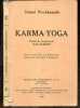 Karma-Yoga - Avec en appendice une bibliographie des oeuvres de Swami Vivekânanda. SWAMI VIVEKANANDA - JEAN HERBERT (traduction)