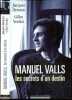 Manuel Valls, les secrets d'un destin + Envoi des auteurs. Jacques Hennen, Gilles Verdez