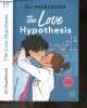 The Love Hypothesis. Ali Hazelwood - Pauline Buscail (traduction)