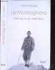 Le montagnard - Dans les pas de Lionel Terray + Envoi de l'auteur. Lionel Daudet