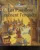 Les passiflore menent l'enquete - Collection La famille Passiflore. HURIET GENEVIEVE - LOIC JOUANNIGOT