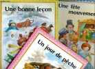 Lot 3 Volumes: Une fete mouvementee + Une bonne lecon + Un jour de peche - Collection A l'orée du bois N°2 + N°3 + N°4. SUIGNE M.C. - J-L. MACIAS S. ...