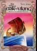 The saga of Erik the viking. TERRY JONES - MICHAEL FOREMAN (illustrations)