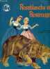 Roseblanche et Roserouge - Serie Contes de ma mere-grand. Jacob Grimm, Wilhelm Grimm, Pinardi (illustration)