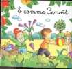 B comme Benoit. MICHELE SOLDEVILA- SOPHIE SURBER (illustrations)